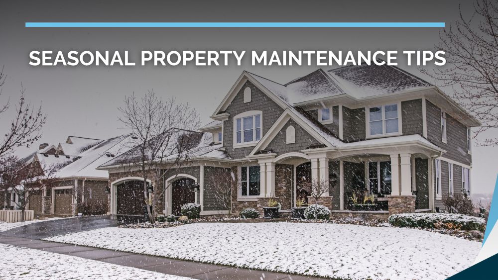 Seasonal Property Maintenance Tips